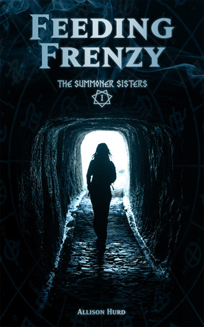 Feeding Frenzy (The Summoner Sisters, #1)