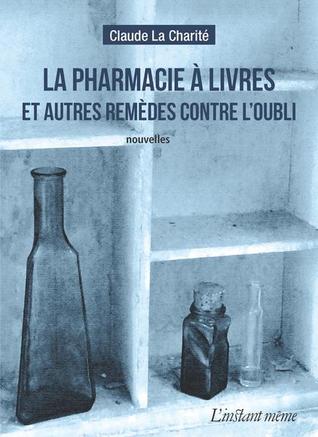 La pharmacie à livres et autres remèdes contre l'oubli (ebook)