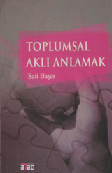 Toplumsal Aklı Anlamak
