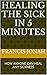 Healing the Sick in Five Minutes by Francis Jonah