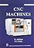 CNC Machines by B.S. Pabla
