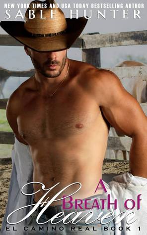 A Breath of Heaven (El Camino Real, #1)