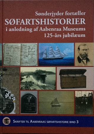 Sønderjyder fortæller Søfartshistorier i anledning af Aabenraa Museums 125-års jubilæum