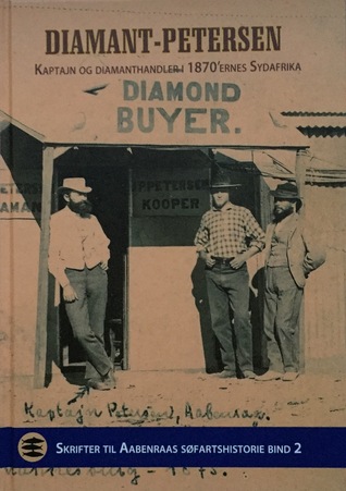 Diamant-Petersen - kaptajn og diamanthandler i 1870'ernes Sydafrika
