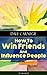 How To Win Friends And Influence People (Unabridged) by Dale Carnegie How To Win Friends And Influence People (Unabridged) by Dale Carnegie