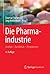 Die Pharmaindustrie: Einbli...