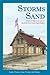Storms and Sand: A Story of Shipwrecks and the Big Sable Point Coast Guard Station by Stephen Truman (2012-05-03)