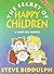 The Secret of Happy Children by Steve Biddulph