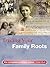 Tracing Your Family Roots: ...