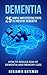 Dementia: 25 Simple And Eff...