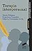 Terapia interpersonal (Guias Tecnicas (sintesis)) (Spanish Edition)