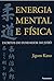Energia Mental e Física