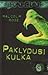 Paklydusi kulka (Traces, #2)