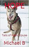 HOPE: Tails of Paws' House