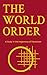 The World Order: A Study in...