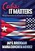 Cuba: It Matters: Negotiations in a Changing World