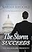The Storm Suceeds (The Billionaire President, #15)