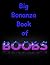 Big Bonanza Book Of Boobs (Boobs,Bums & Bits 1)