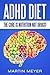 ADHD Diet by Martin Meyer