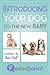 Introducing Your Dog To The...