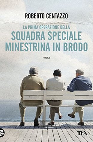 Squadra speciale Minestrina in brodo (Kindle Edition)
