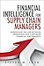 Financial Intelligence for Supply Chain Managers by Steven J. Leon