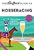 The Bluffer's Guide to Horseracing (Bluffer's Guides)