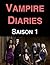 Vampire Diaries: Saison 1 (French Edition)