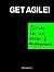 Get Agile: Scrum for ux, de...