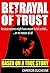 BETRAYAL OF TRUST: Based on a True Story