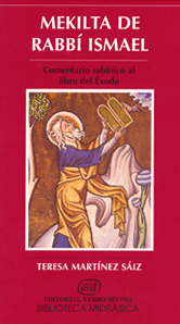 Mekilta de Rabbí Ismael. Comentario midrásico al libro del Éxodo (Paperback)