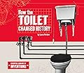 How the Toilet Changed History