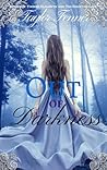 Out of Darkness by Taylor Fenner