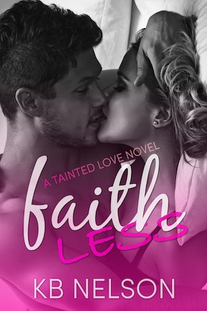 Faithless: A Tainted Love Novel
