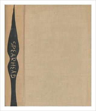 Spearhead: 10 Years' Experimental Writing in America