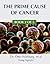 The Prime Cause of Cancer by Otto Warburg
