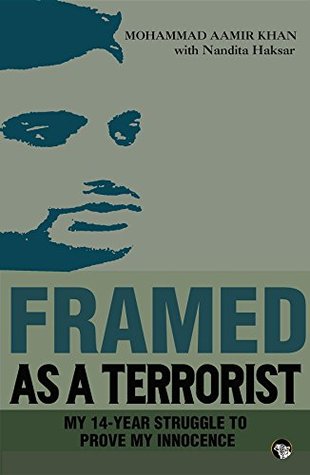 Framed As a Terrorist: My 14-Year Struggle to Prove My Innocence (Kindle Edition)