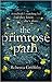 The Primrose Path by Rebecca  Griffiths