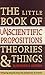 Little Book of Un-Scientifi...