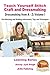 Teach Yourself Stitch Craft and Dressmaking - Dressmaking from A-Z: Volume I - Pre-Stitching and Drafting Information, Tips and Techniques (Learning Series Book 2)