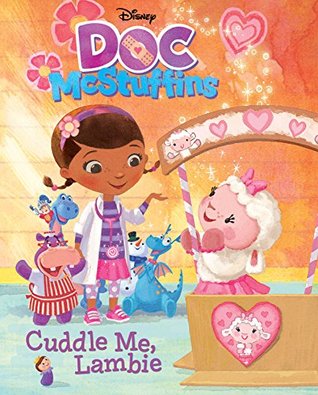 Doc McStuffins: Cuddle Me, Lambie (Disney Storybook (eBook))