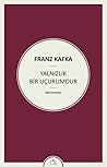 Yalnızlık Bir Uçu...