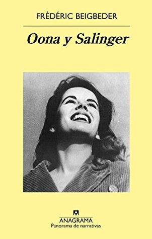 Portada de Oona y Salinger, de Frédéric Beigbeder
