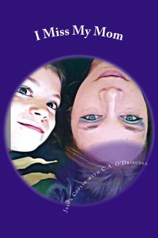 I Miss My Mom