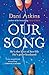 Our Song by Dani Atkins
