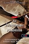 Az Árnyvadász Akadémia by Cassandra Clare