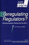 Deregulating regulators? : communication policies for the 90's