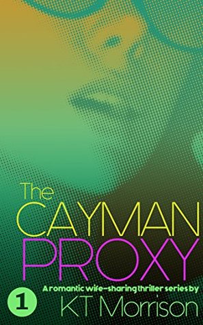 The Cayman Proxy: Part 1 (Kindle Edition)