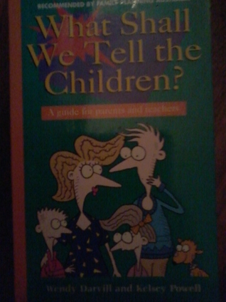 What Shall We Tell The Children?