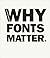 Why Fonts Matter: a multisensory analysis of typography and its influence from graphic designer and academic Sarah Hyndman